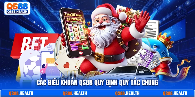 Các điều khoản QS88 quy định quy tắc chung